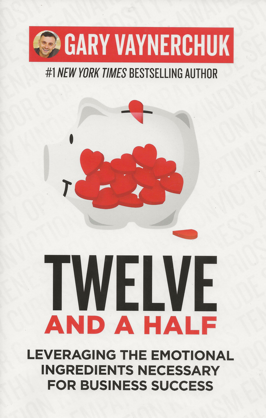 Twelve And A Half by Gary Vaynerchuk